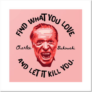 Charles Bukowski Portrait and Quote Posters and Art